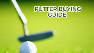 Putter Buying Guide