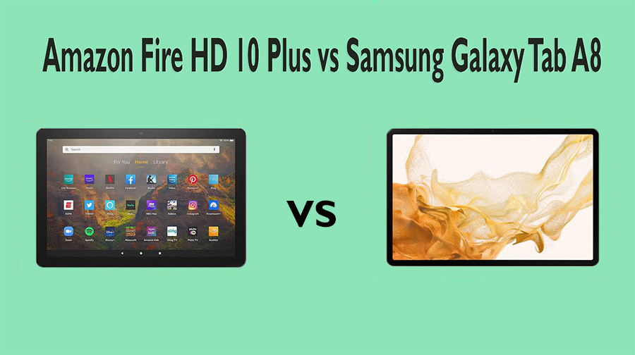Best Amazon Fire HD 10 Plus vs Samsung Galaxy Tab A8